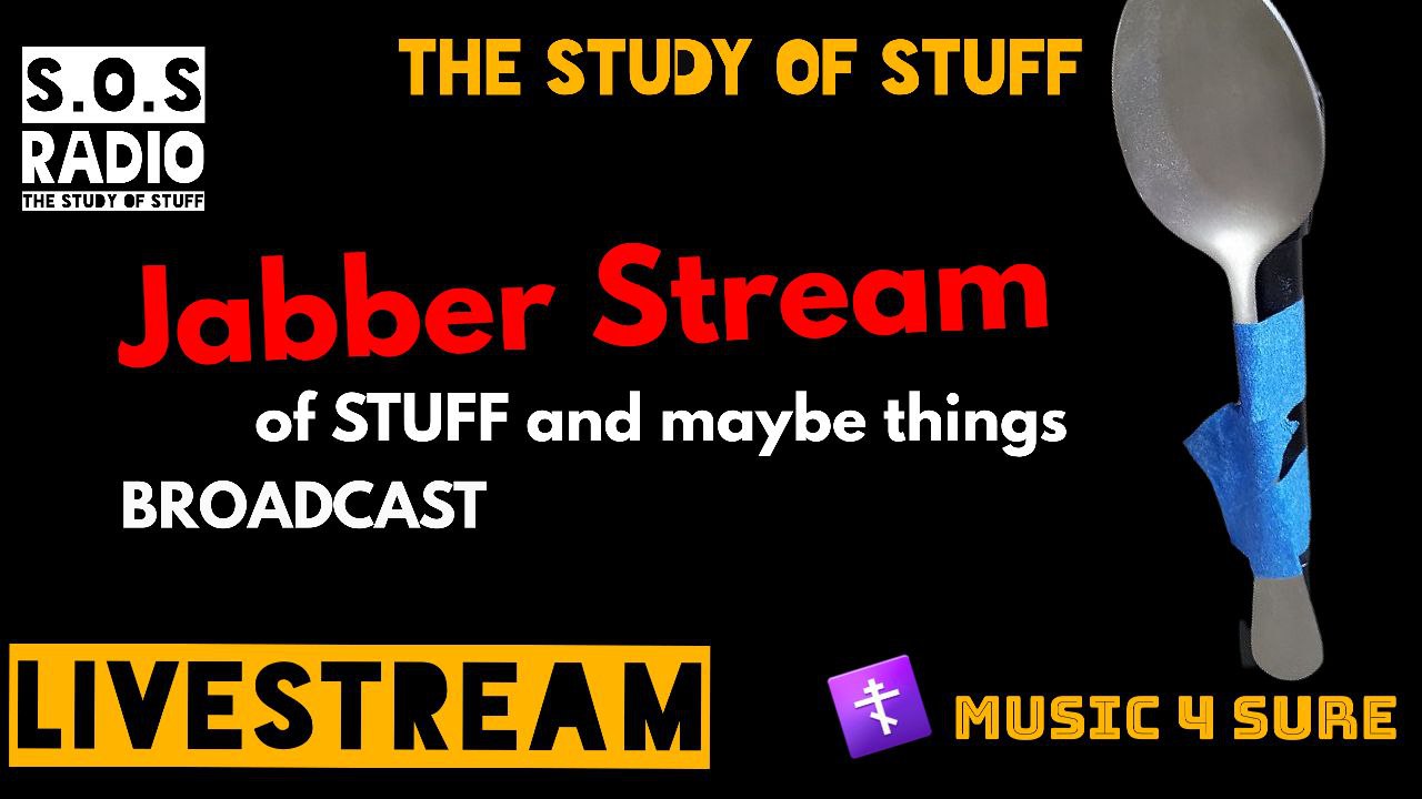 Jabber Stream of STUFF: From an ☦️ Perspective