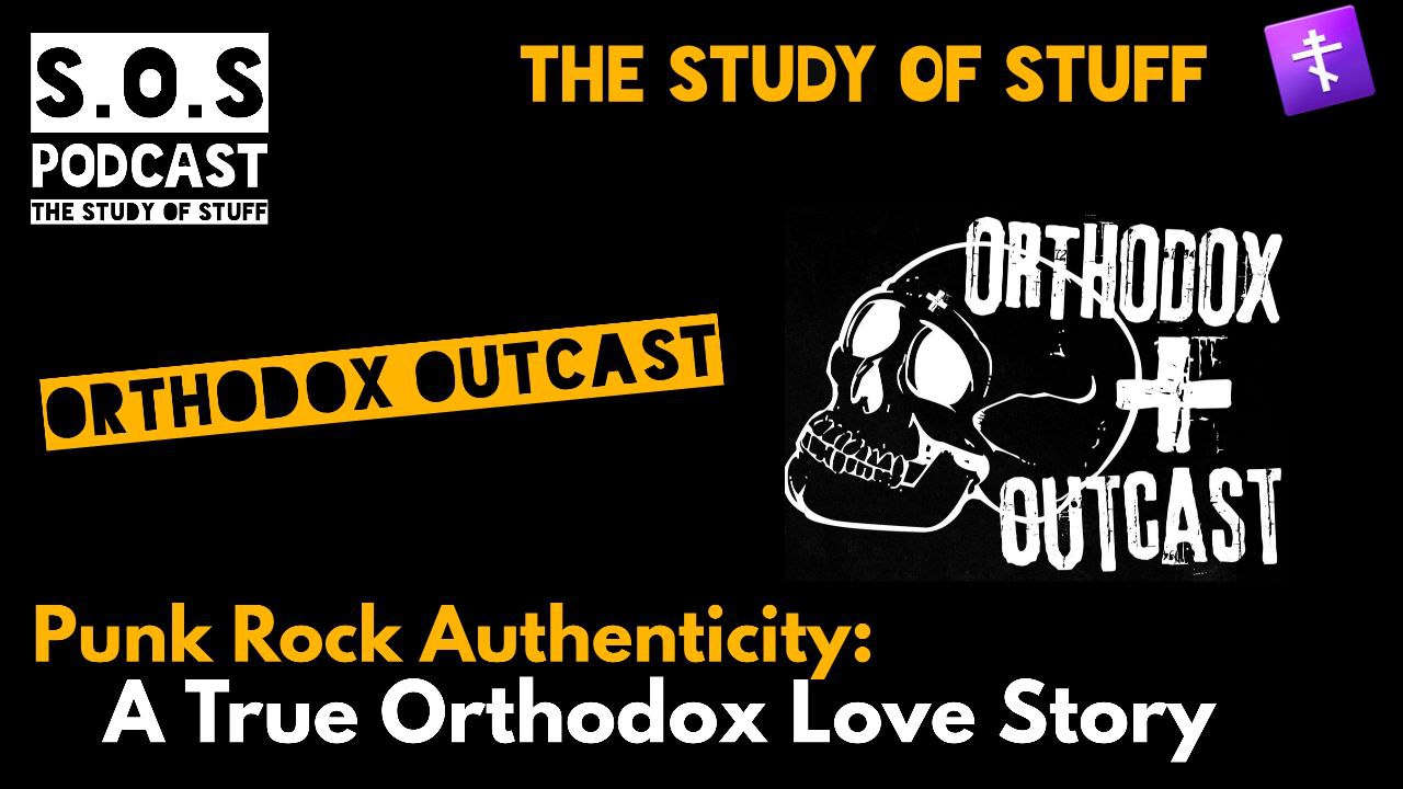 Punk Rock Authenticity: A True Orthodox Love Story – Orthodox Outcast